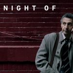 The Night Of es una miniserie tan clásica como excelente