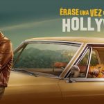 Érase Una Vez… En Hollywood, Tarantino en horas bajas