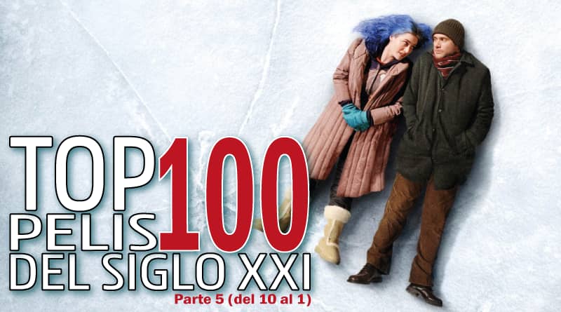 Top 100 Películas del siglo XXI. Parte 5 (del 10 al 1)